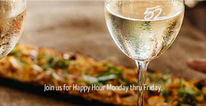 join us for happy hour monday thru friday starting at 3pm