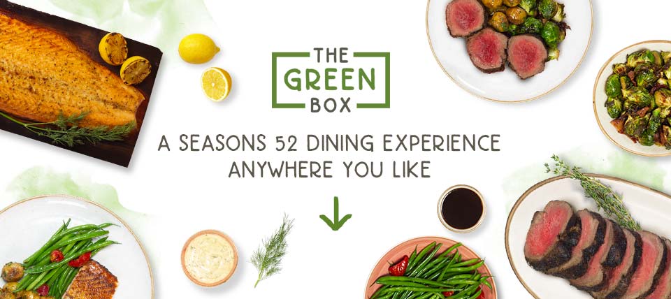 The Green Box: A Seasons 52 dining experience anywhere you like