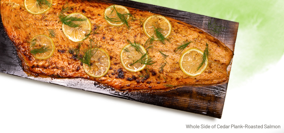 whole side of cedar plank-roasted salmon