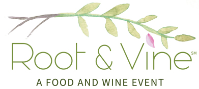 root and vine a food and wine event
