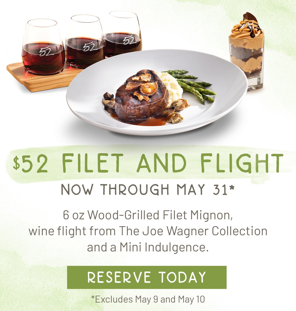 Get a 52 dollar Filet and Flight now through May 31st at Seasons 52. 